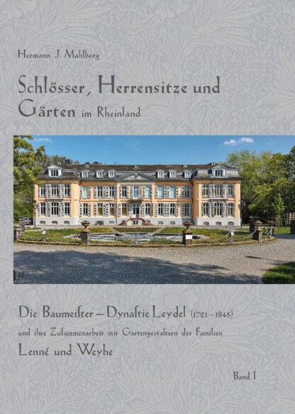 Schlösser, Herrensitze und Gärten im Rheinland